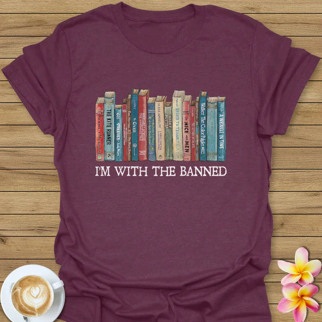 I'm With The Banned T-Shirt