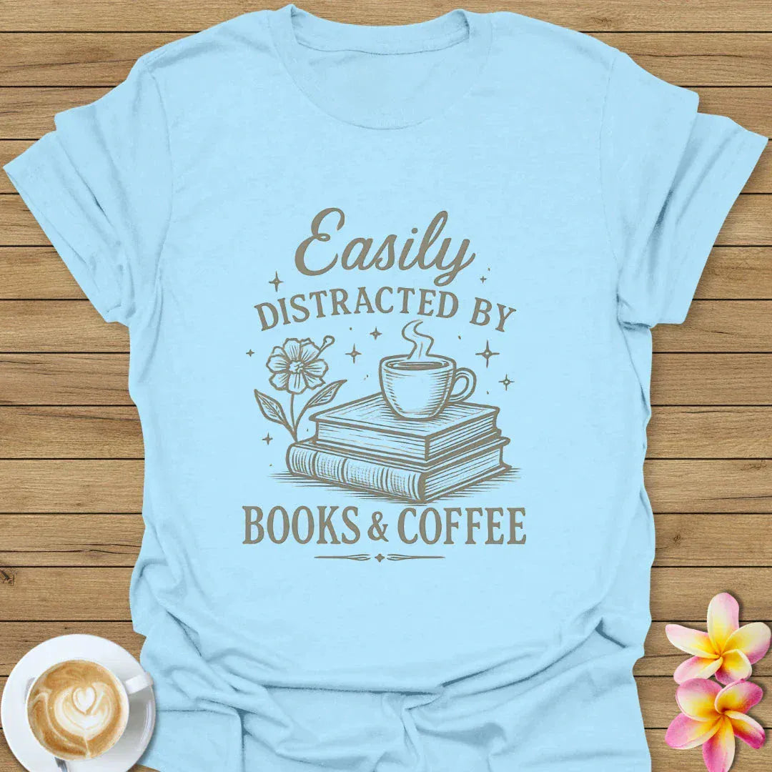 Easily Distracted T-Shirt