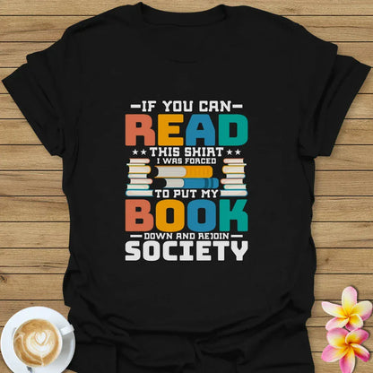 If You Can Read This Shirt T-Shirt