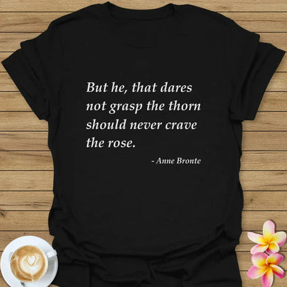 But He, That Dares T-Shirt