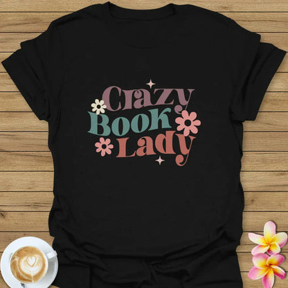 Crazy Book Lady T-Shirt
