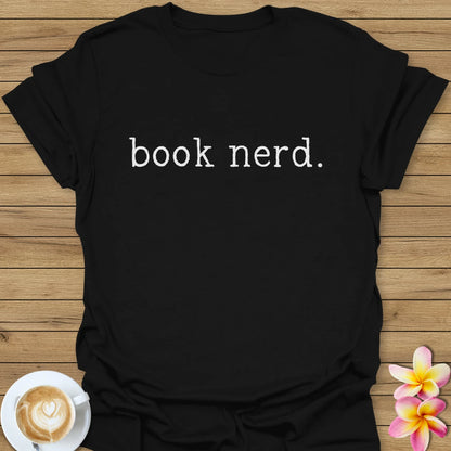 Book Nerd. T-Shirt