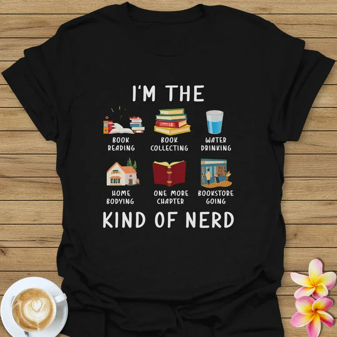 I'm The Kind Of Nerd T-Shirt