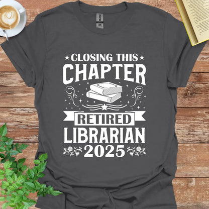 Retired Librarian 2025 T-Shirt