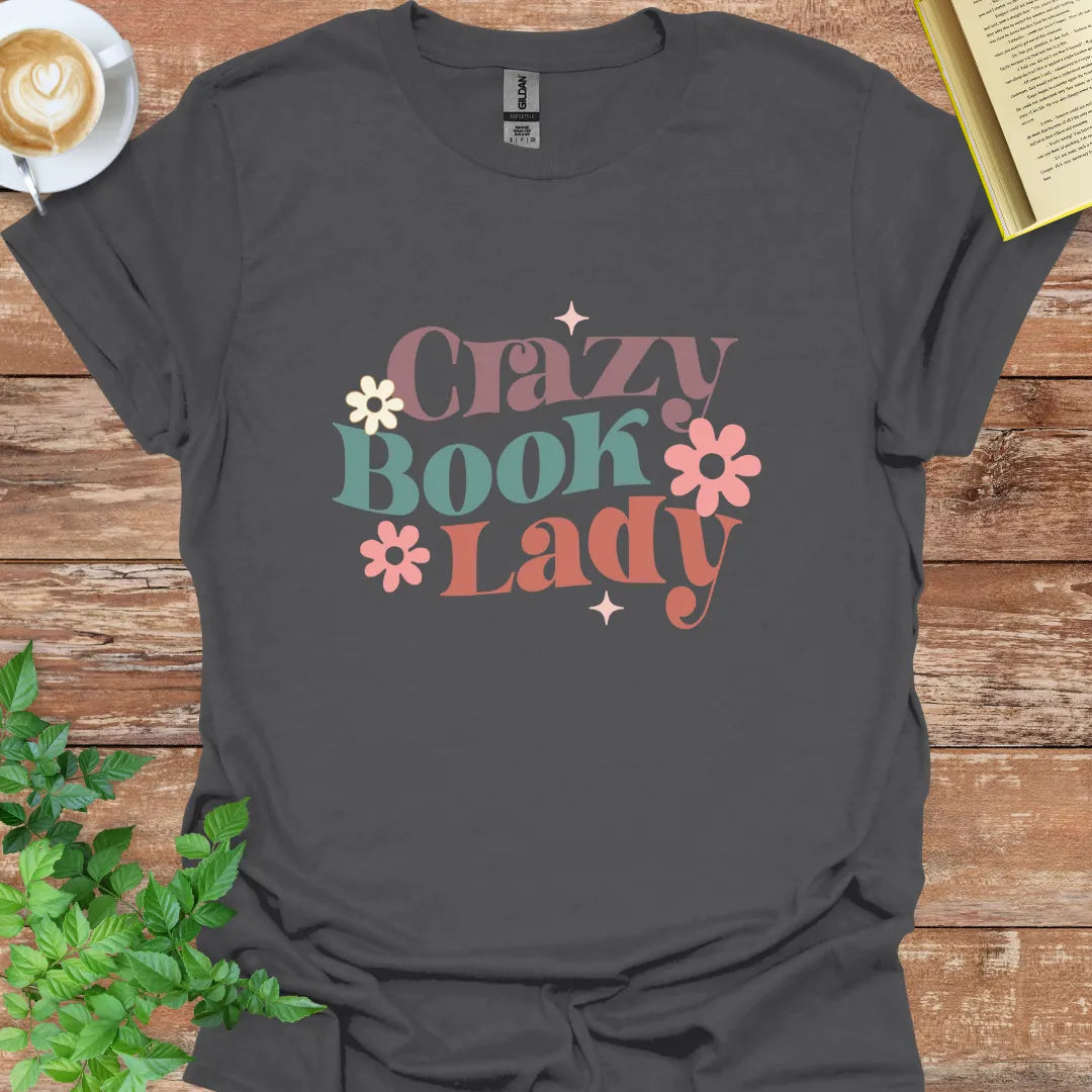 Crazy Book Lady T-Shirt