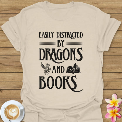 Easily Distracted By Dragons T-Shirt