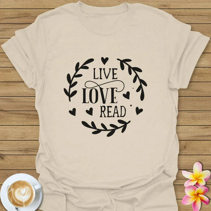Live, Love, Read T-Shirt