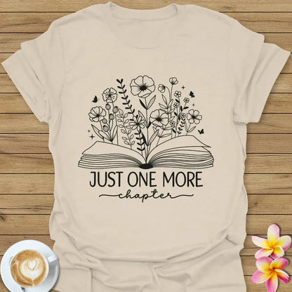 Just One More Chapter T-Shirt