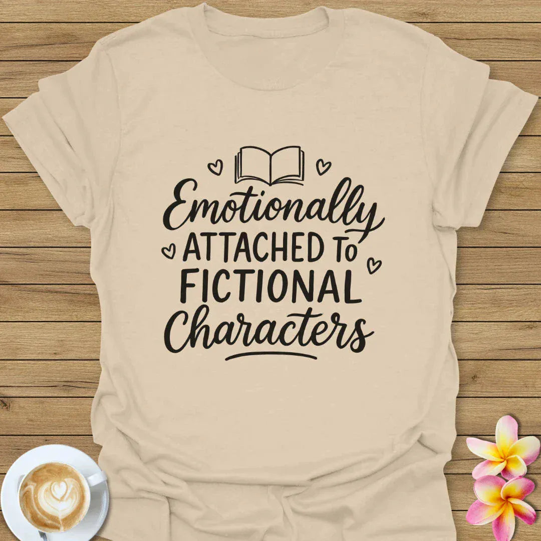 Emotionally Attached T-Shirt