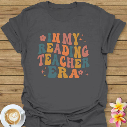 In My Reading Teacher Era T-Shirt