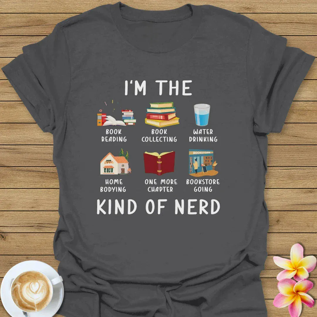 I'm The Kind Of Nerd T-Shirt