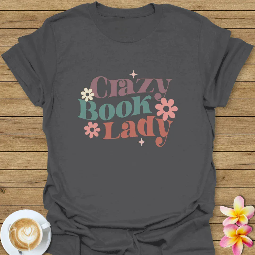 Crazy Book Lady T-Shirt