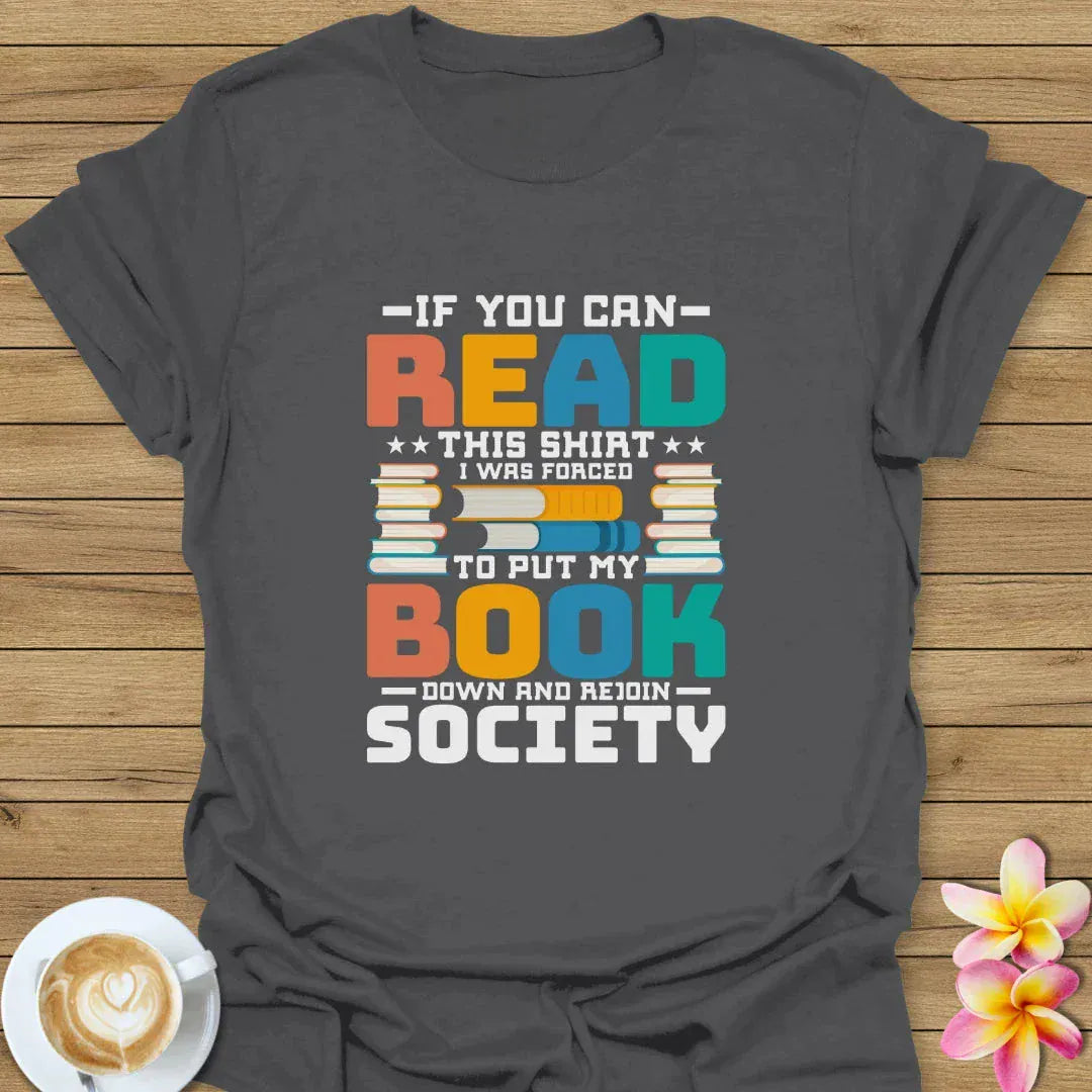 If You Can Read This Shirt T-Shirt