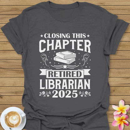 Retired Librarian 2025 T-Shirt