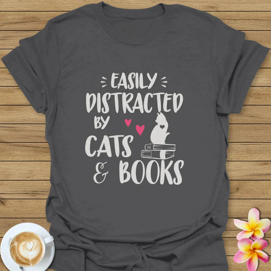 Easily Distracted By Cats And Books T-Shirt