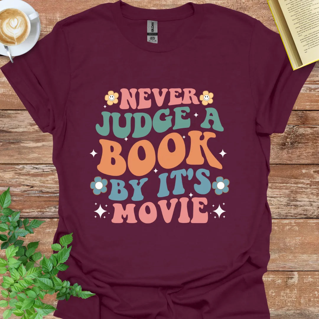 Never Judge A Book By Its Movie T-Shirt