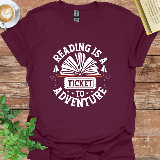 Reading Is A Ticket To Adventure T-Shirt