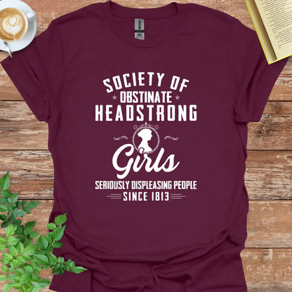 Society Of Obstinate Headstrong Girls T-Shirt