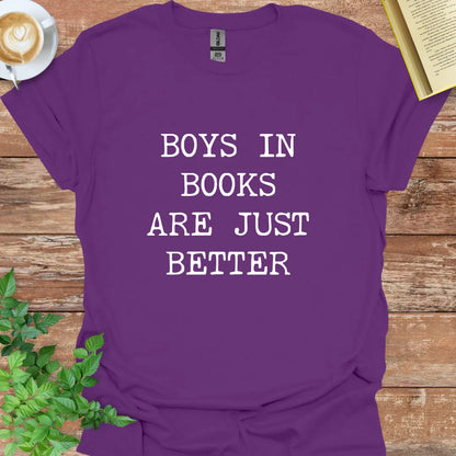 Boys In Books Are Just Better T-Shirt