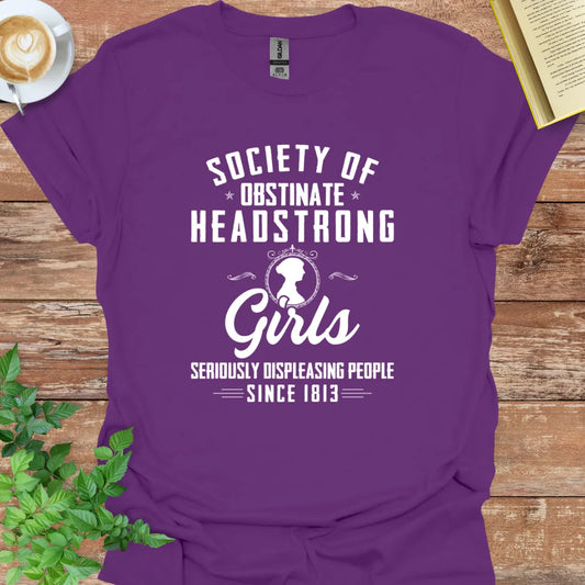 Society Of Obstinate Headstrong Girls T-Shirt