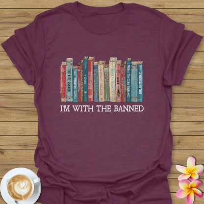 I'm With The Banned T-Shirt