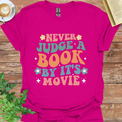 Never Judge A Book By Its Movie T-Shirt