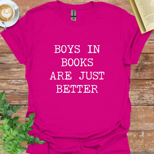 Boys In Books Are Just Better T-Shirt