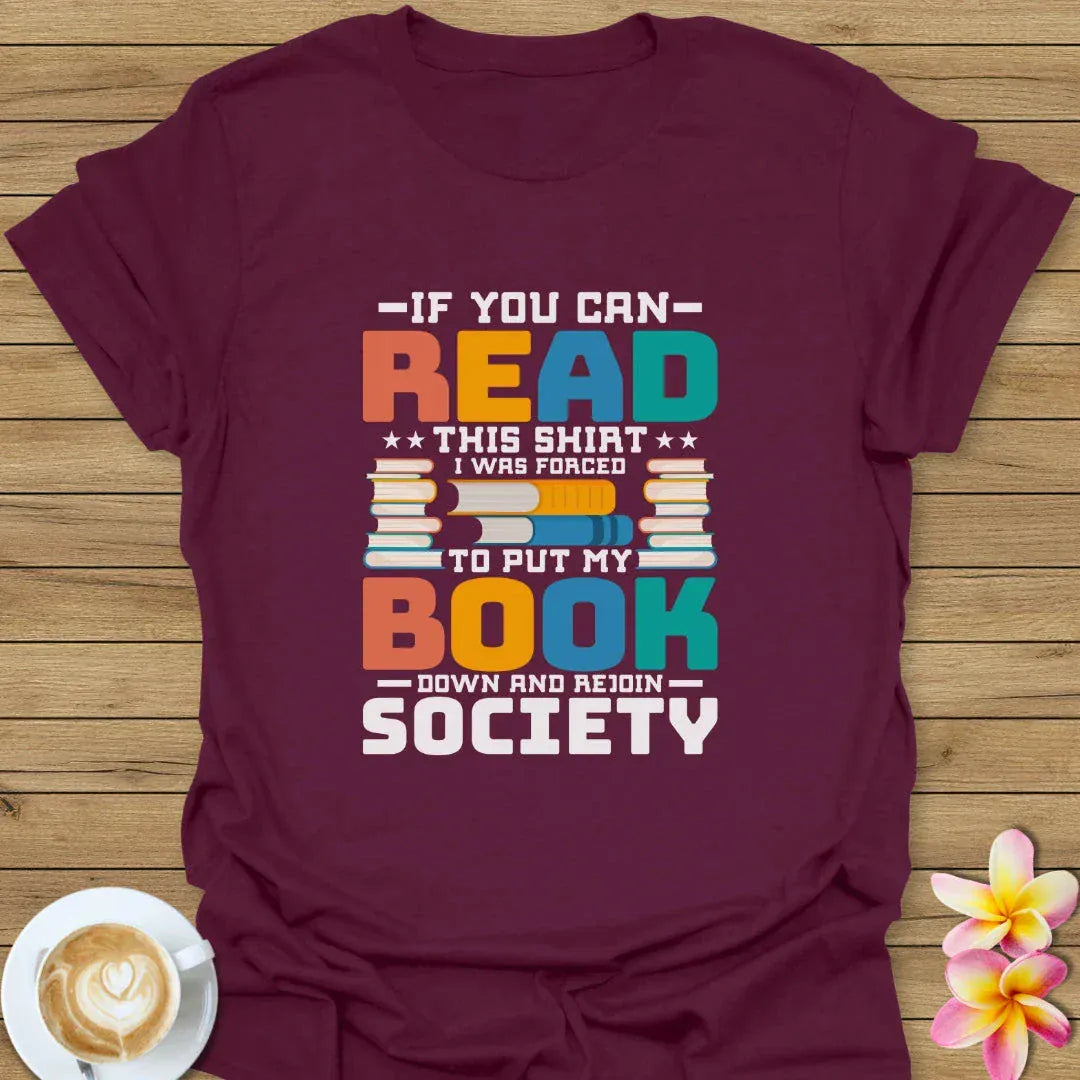 If You Can Read This Shirt T-Shirt
