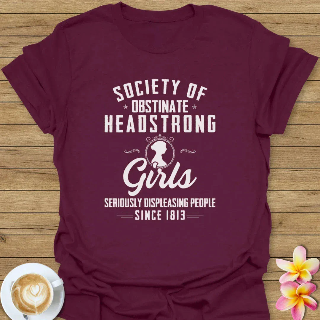 Obstinate Headstrong Girls T-Shirt