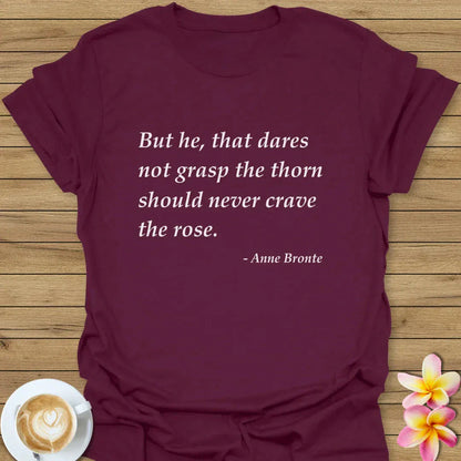 But He, That Dares T-Shirt