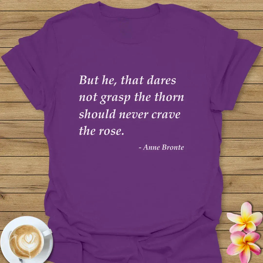 But He, That Dares T-Shirt