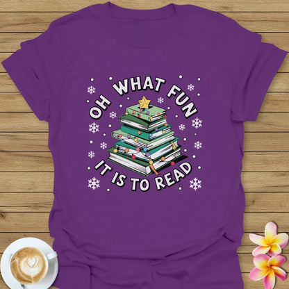 Oh What Fun It Is To Read T-Shirt