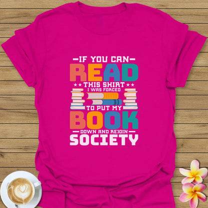 If You Can Read This Shirt T-Shirt