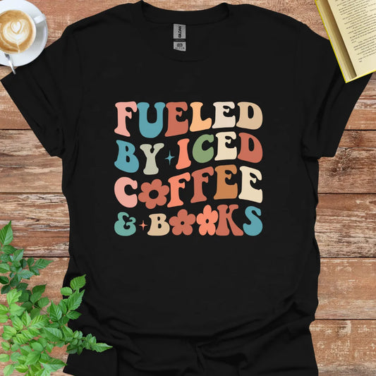 Fueled By Iced Coffee And Books T-Shirt