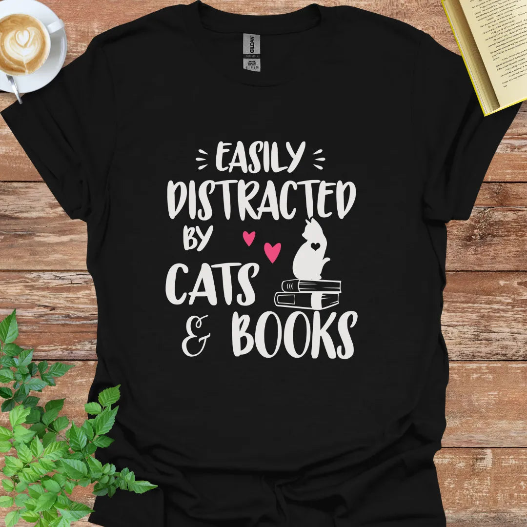 Easily Distracted By Cats And Books T-Shirt