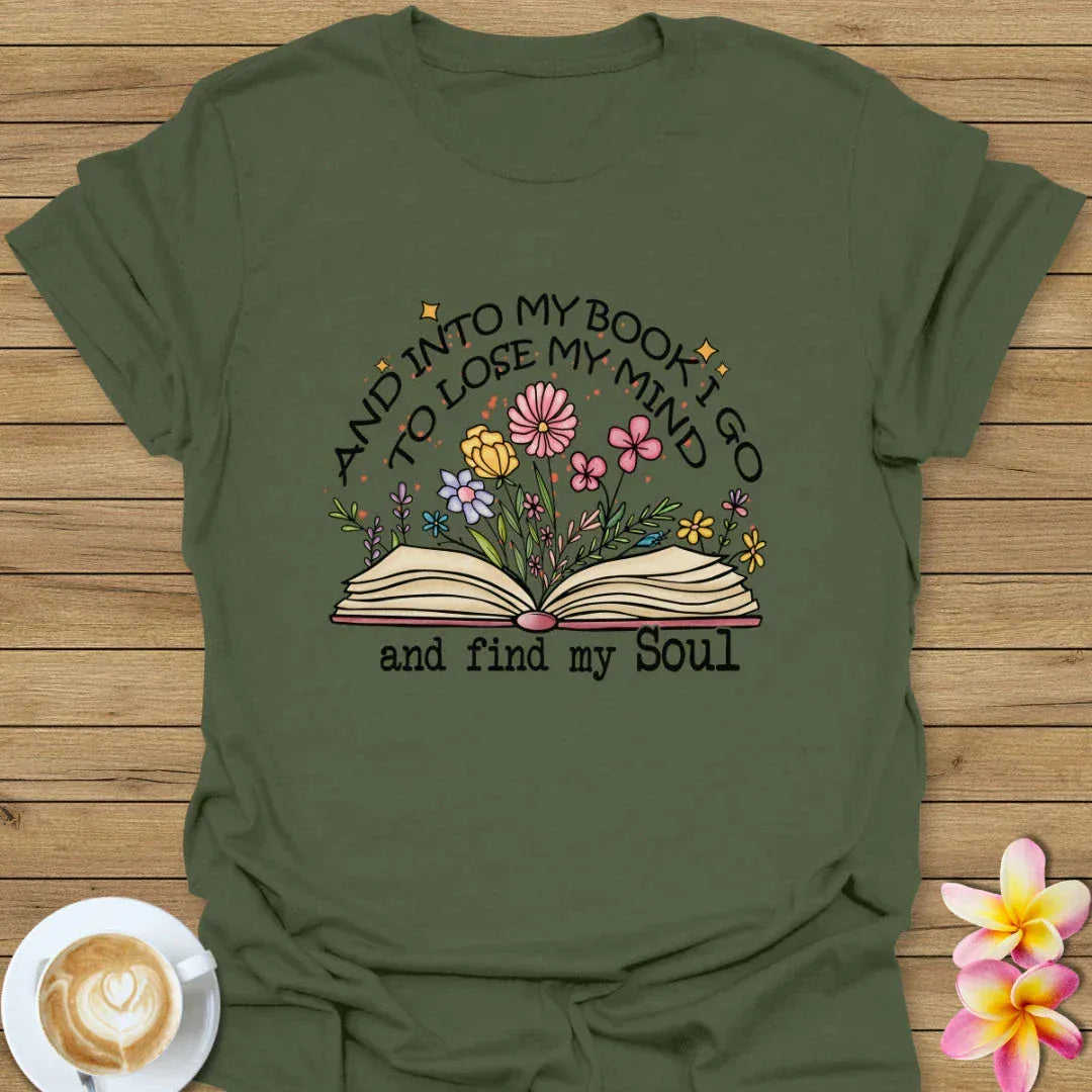 And Into The Book I Go T-Shirt