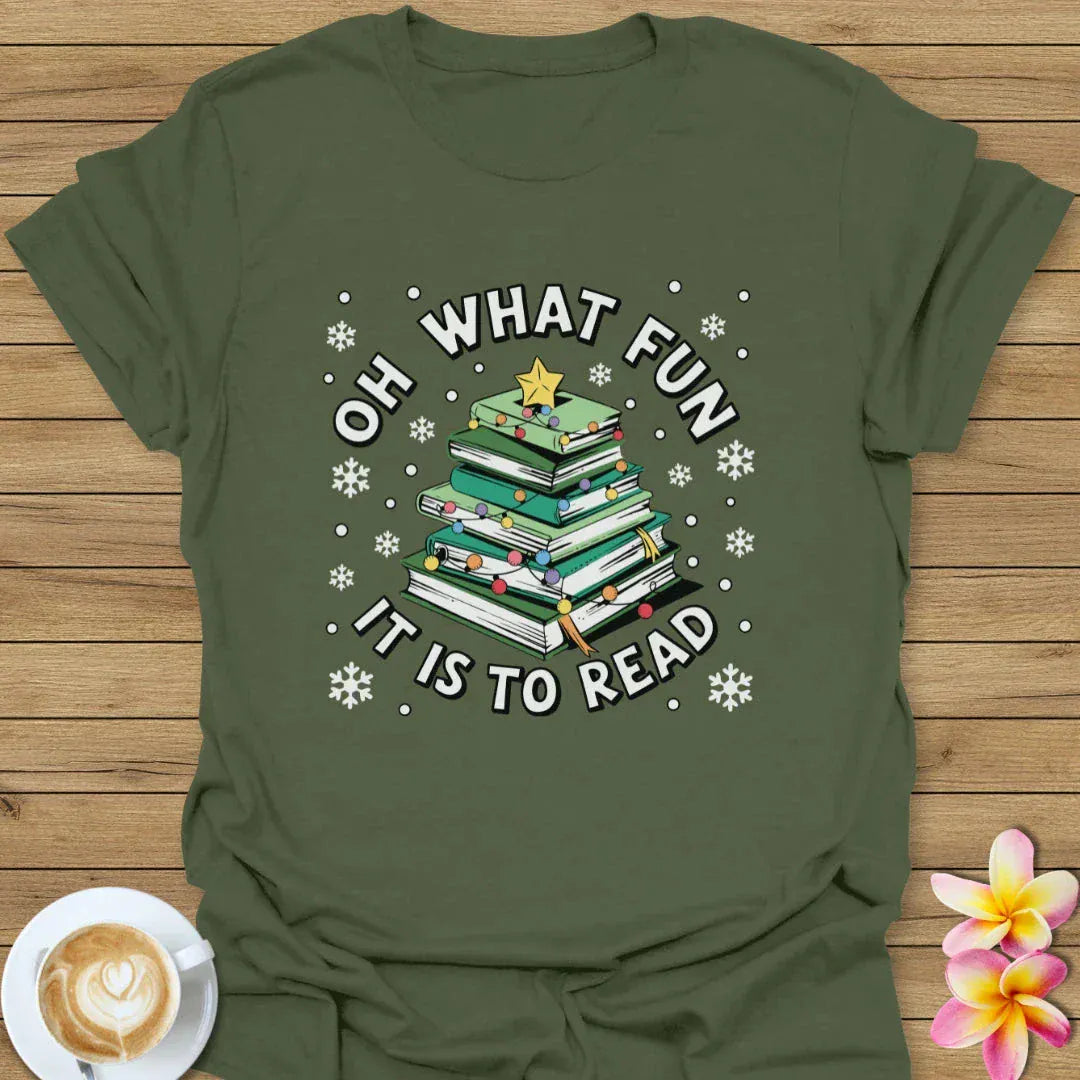 Oh What Fun It Is To Read T-Shirt