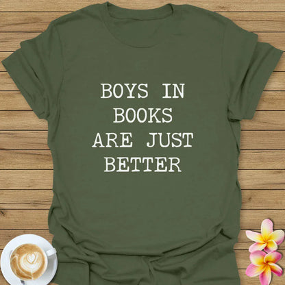 Boys In Books Are Just Better T-Shirt