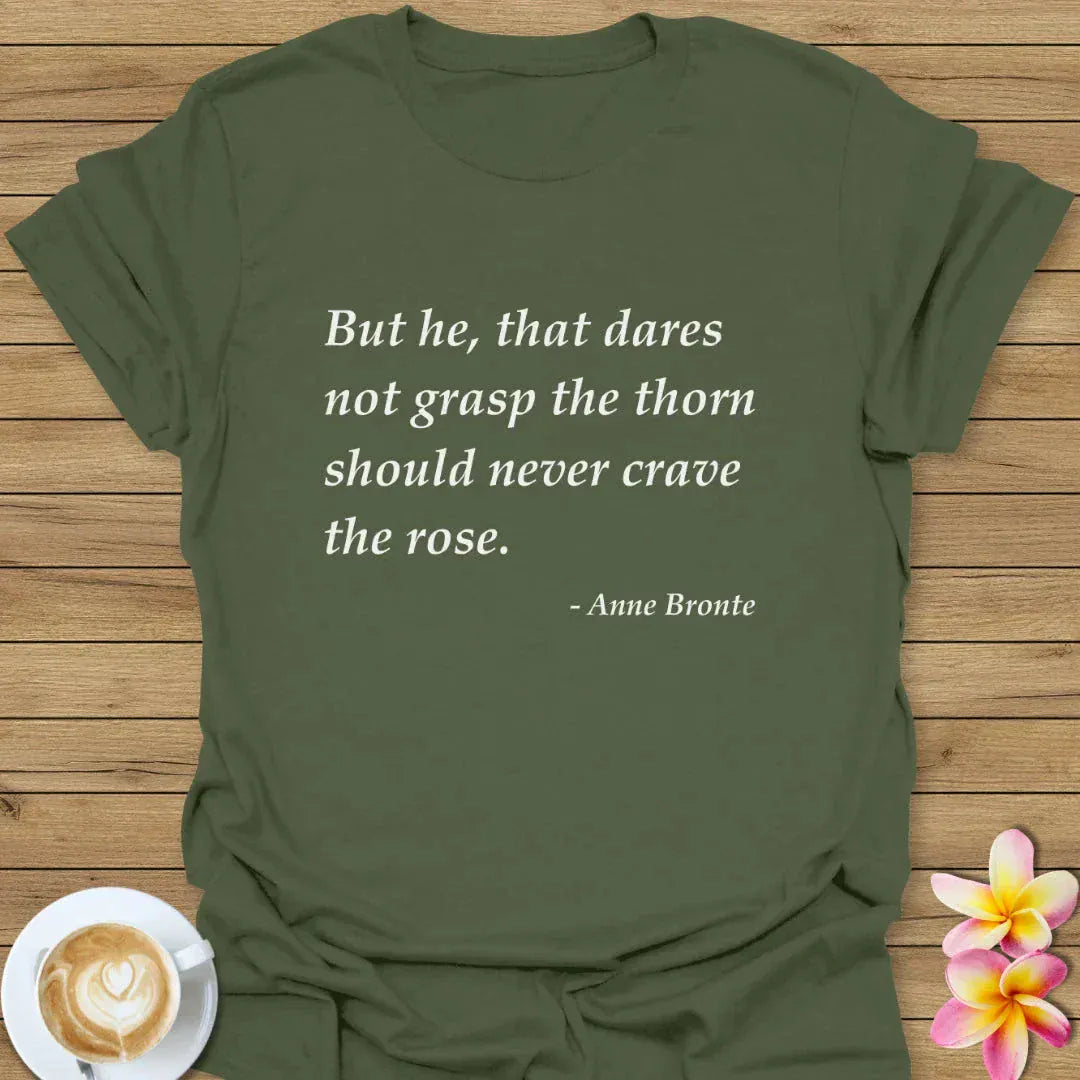 But He, That Dares T-Shirt