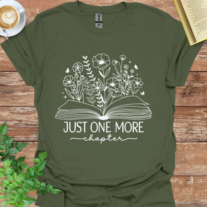 Just One More Chapter T-Shirt