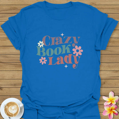 Crazy Book Lady T-Shirt