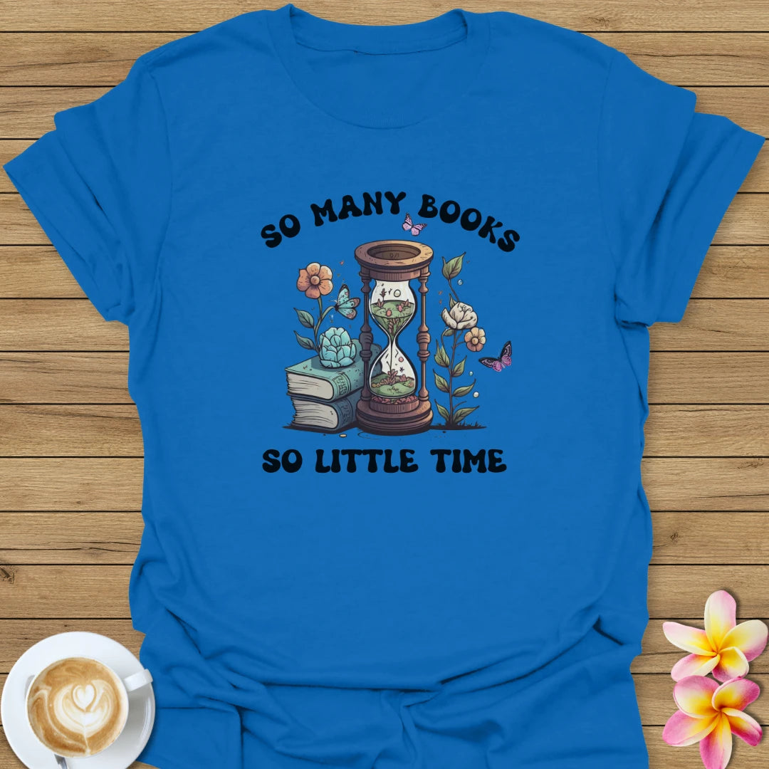 So Many Books T-Shirt