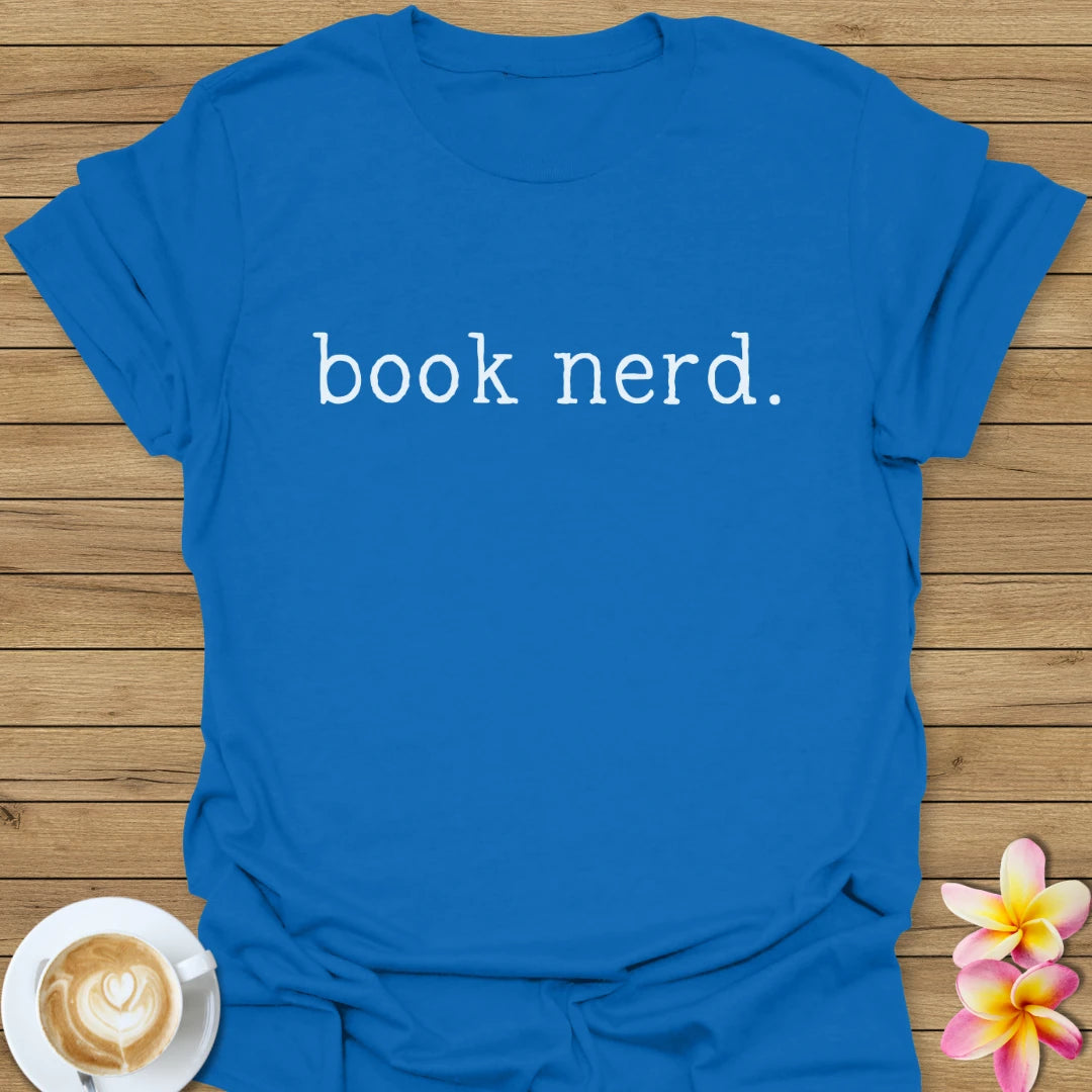 Book Nerd. T-Shirt