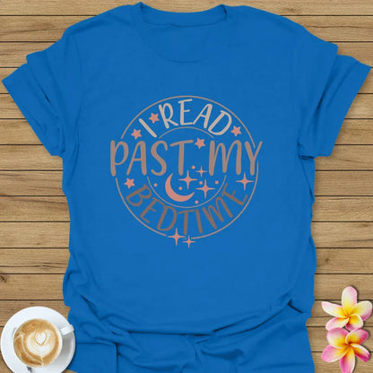 I Read Past My Bedtime T-Shirt