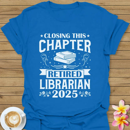 Retired Librarian 2025 T-Shirt