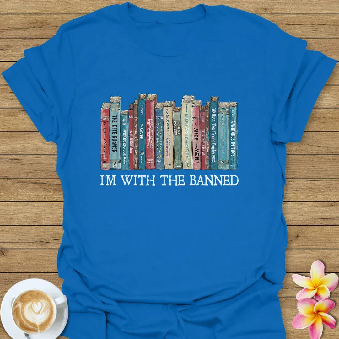 I'm With The Banned T-Shirt