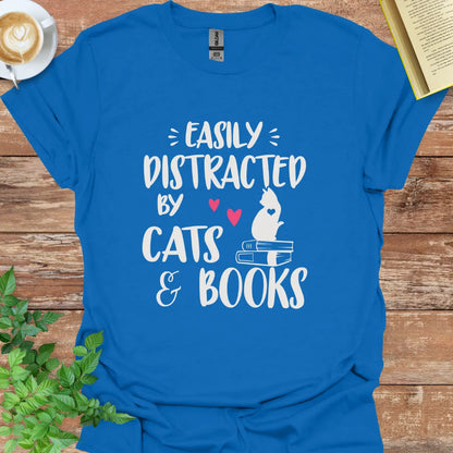 Easily Distracted By Cats And Books T-Shirt