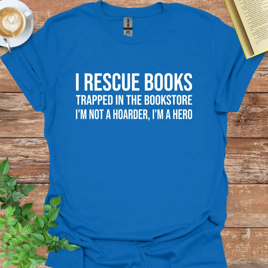 I Rescue Books Trapped In The Bookstore T-Shirt