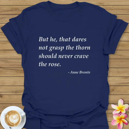 But He, That Dares T-Shirt