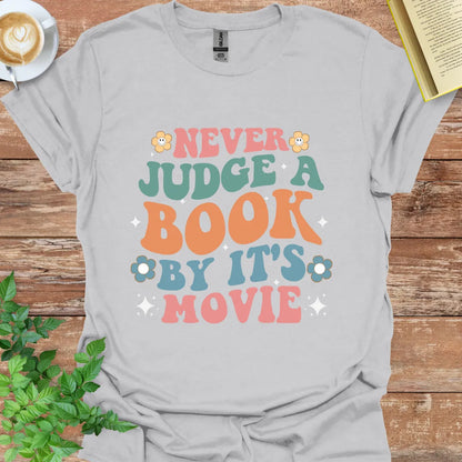 Never Judge A Book By Its Movie T-Shirt